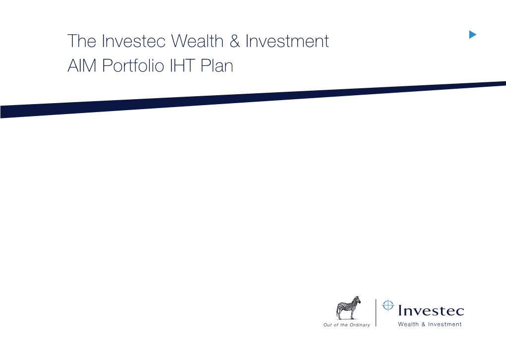 The Investec Wealth & Investment AIM Portfolio IHT Plan