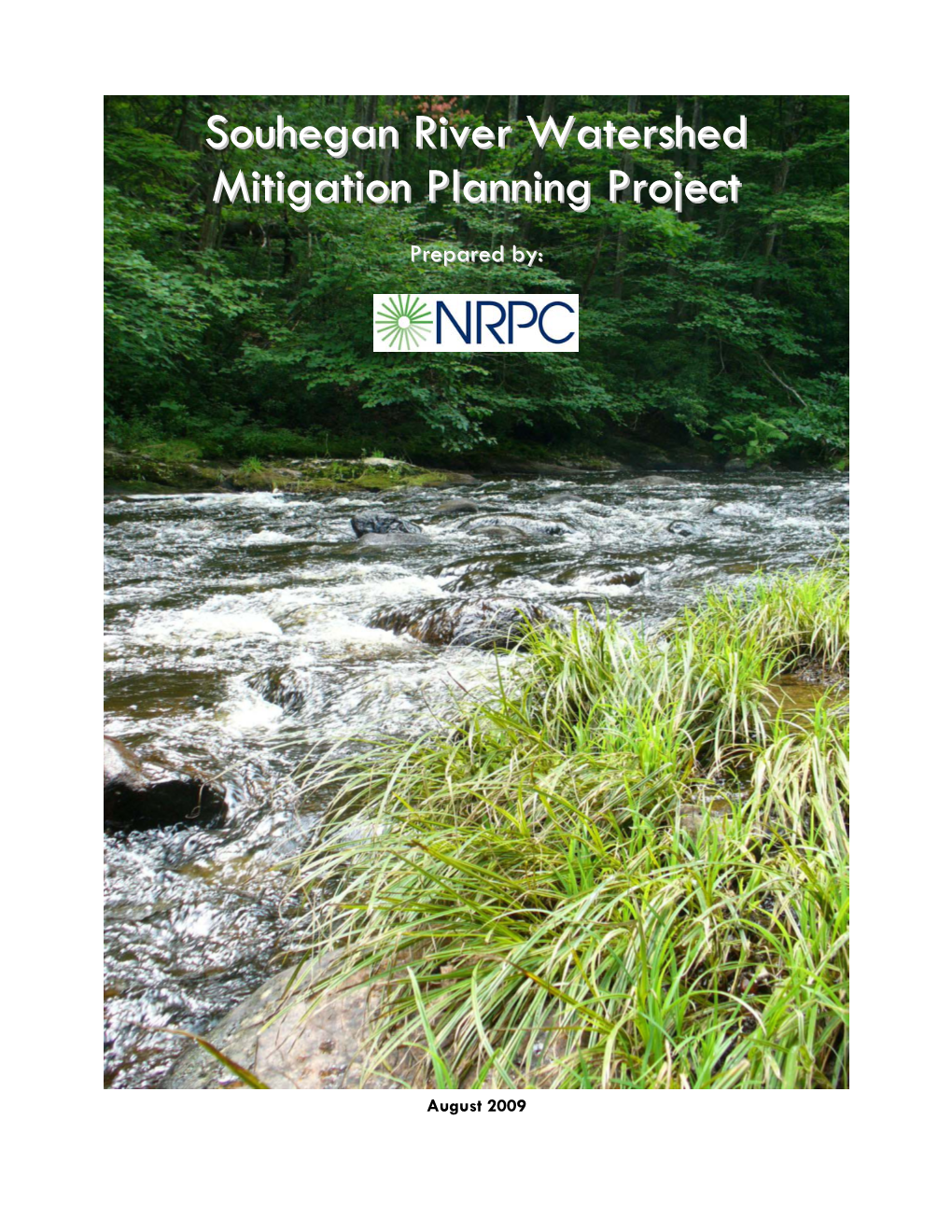 Souhegan River Watershed Mitigation Planning Project August 2009