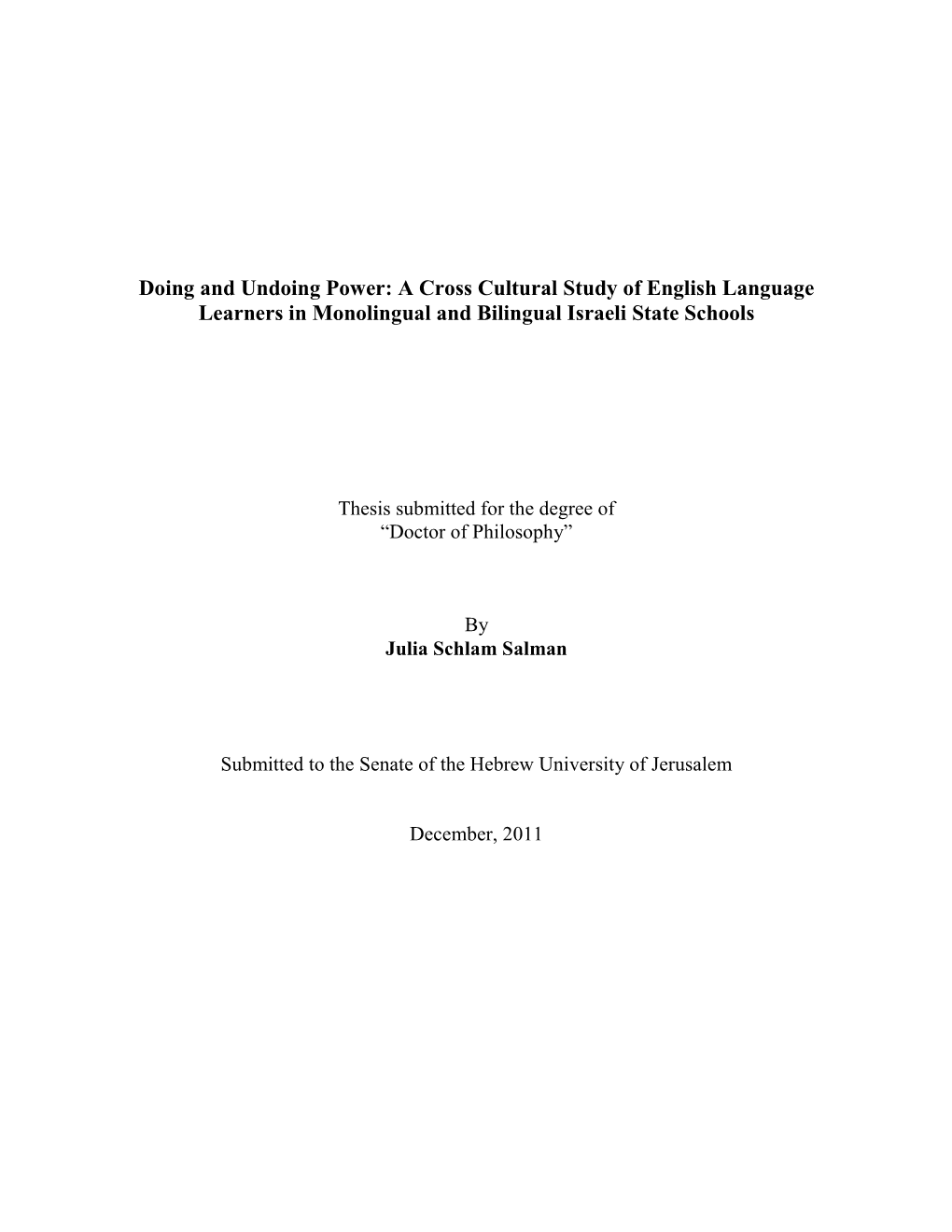 A Cross Cultural Study of English Language Learners in Monolingual and Bilingual Israeli State Schools