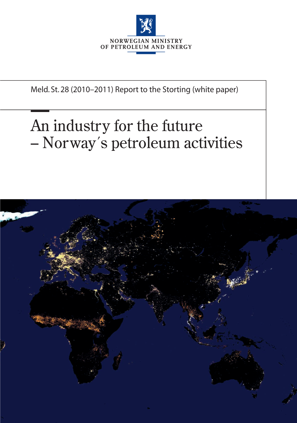 White Paper) to the Storting 28 (2010–2011) Report Meld