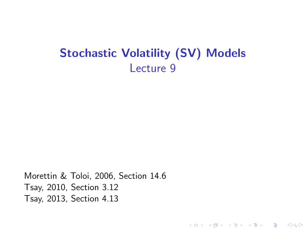 Stochastic Volatility (SV) Models Lecture 9