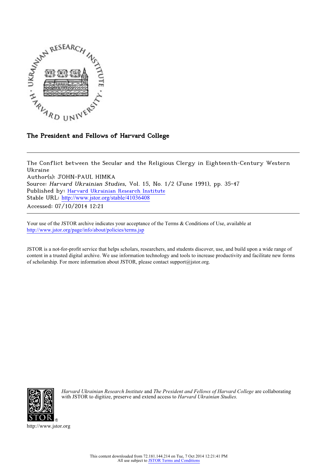 The Conflict Between the Secular and the Religious Clergy in Eighteenth-Century Western Ukraine Author(S): JOHN-PAUL HIMKA Source: Harvard Ukrainian Studies, Vol