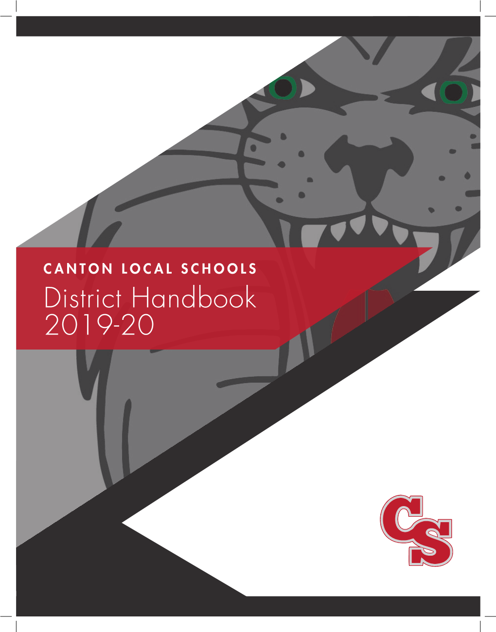 CANTON LOCAL SCHOOLS District Handbook 2019-20 TABLE of CONTENTS Canton Local Mission/Vision Statements
