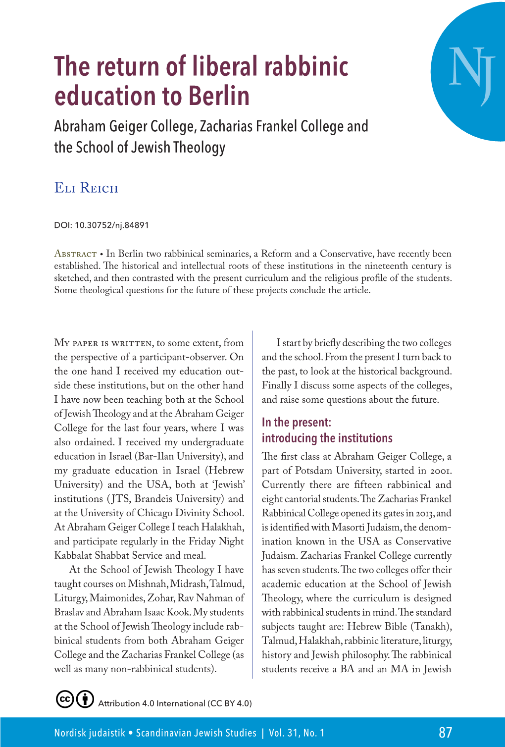 The Return of Liberal Rabbinic Education to Berlin NJ Abraham Geiger College, Zacharias Frankel College and the School of Jewish Theology