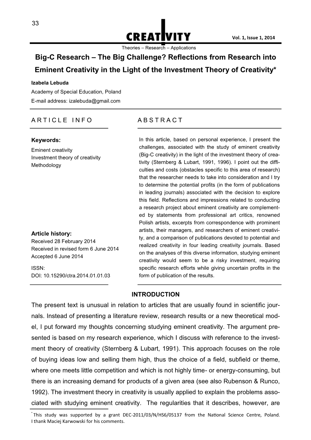 Reflections from Research Into Eminent Creativity in the Light of the Investment Theory of Creativity*