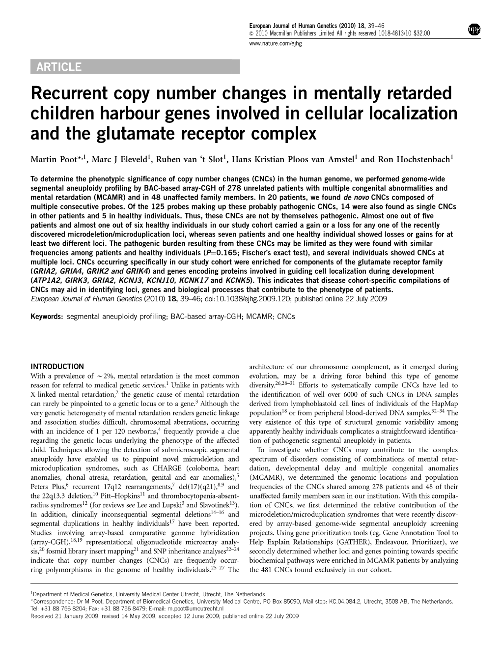 Recurrent Copy Number Changes in Mentally Retarded Children Harbour Genes Involved in Cellular Localization and the Glutamate Receptor Complex