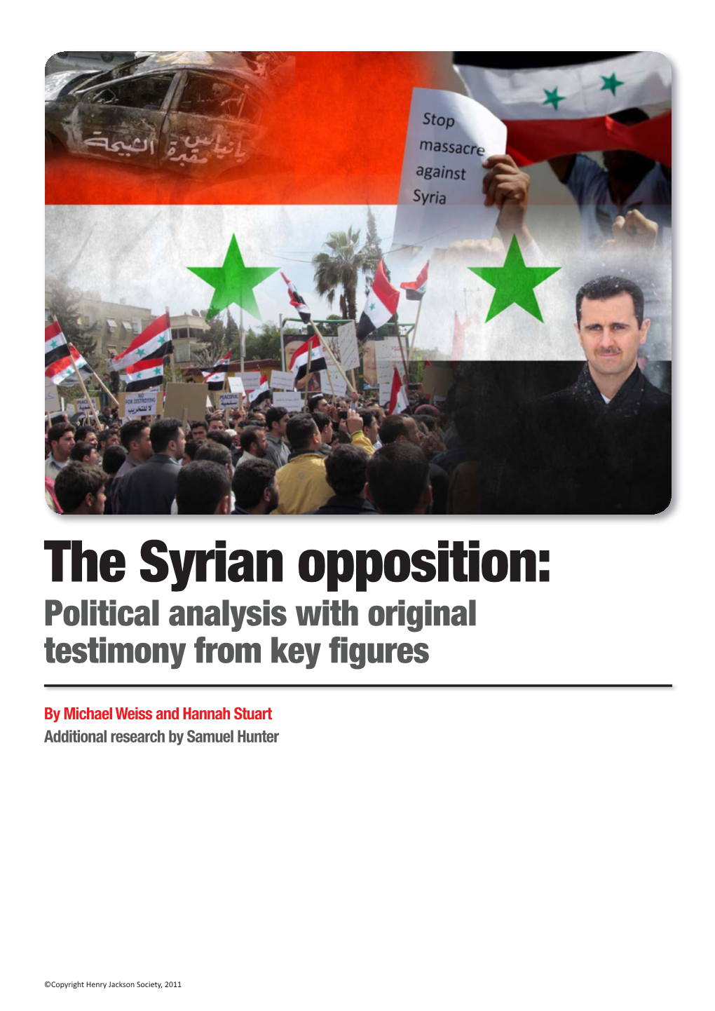 The Syrian Opposition: Political Analysis with Original Testimony from Key Figures