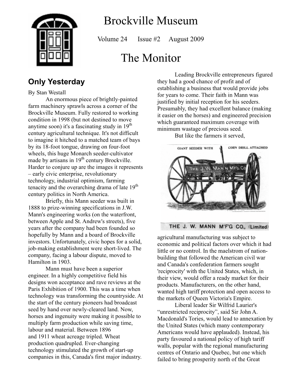 Brockville Museum the Monitor August 2009 Volume 24 Issue #2 Director’S Message Lakes, According to Later Canadian Historians