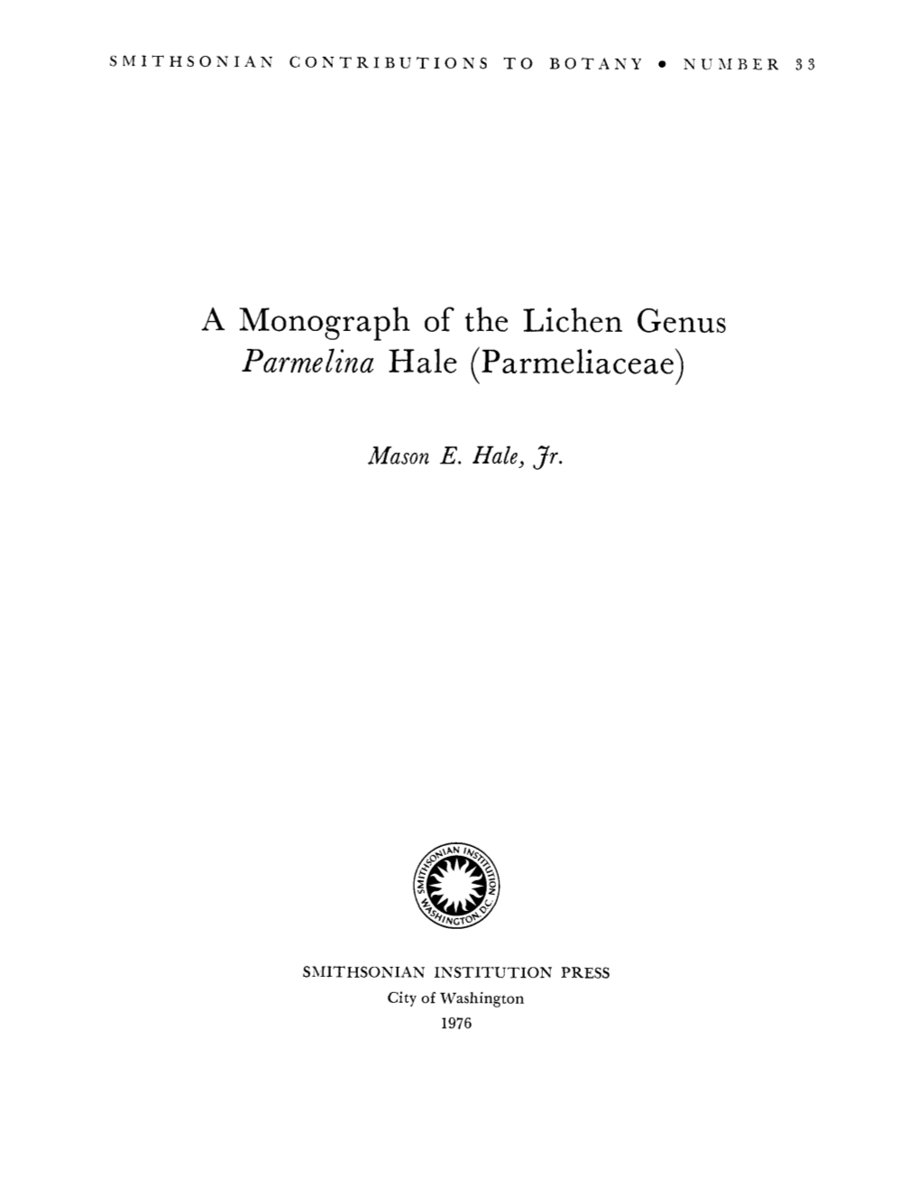 A Monograph of the Lichen Genus Parmelina Hale (Parmeliaceae)