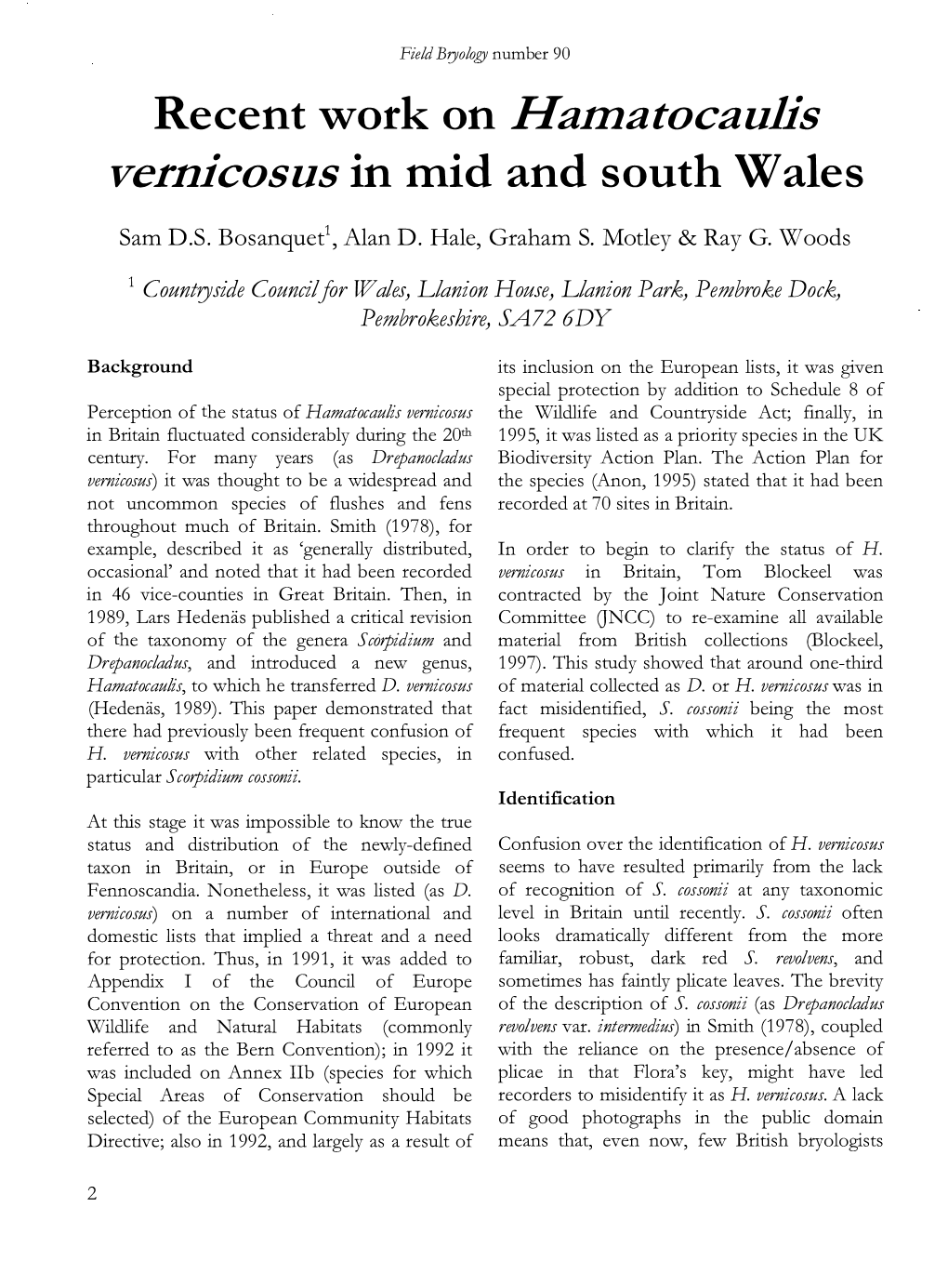 Recent Work on Hamatocaulis Vernicosus in Mid and South Wales