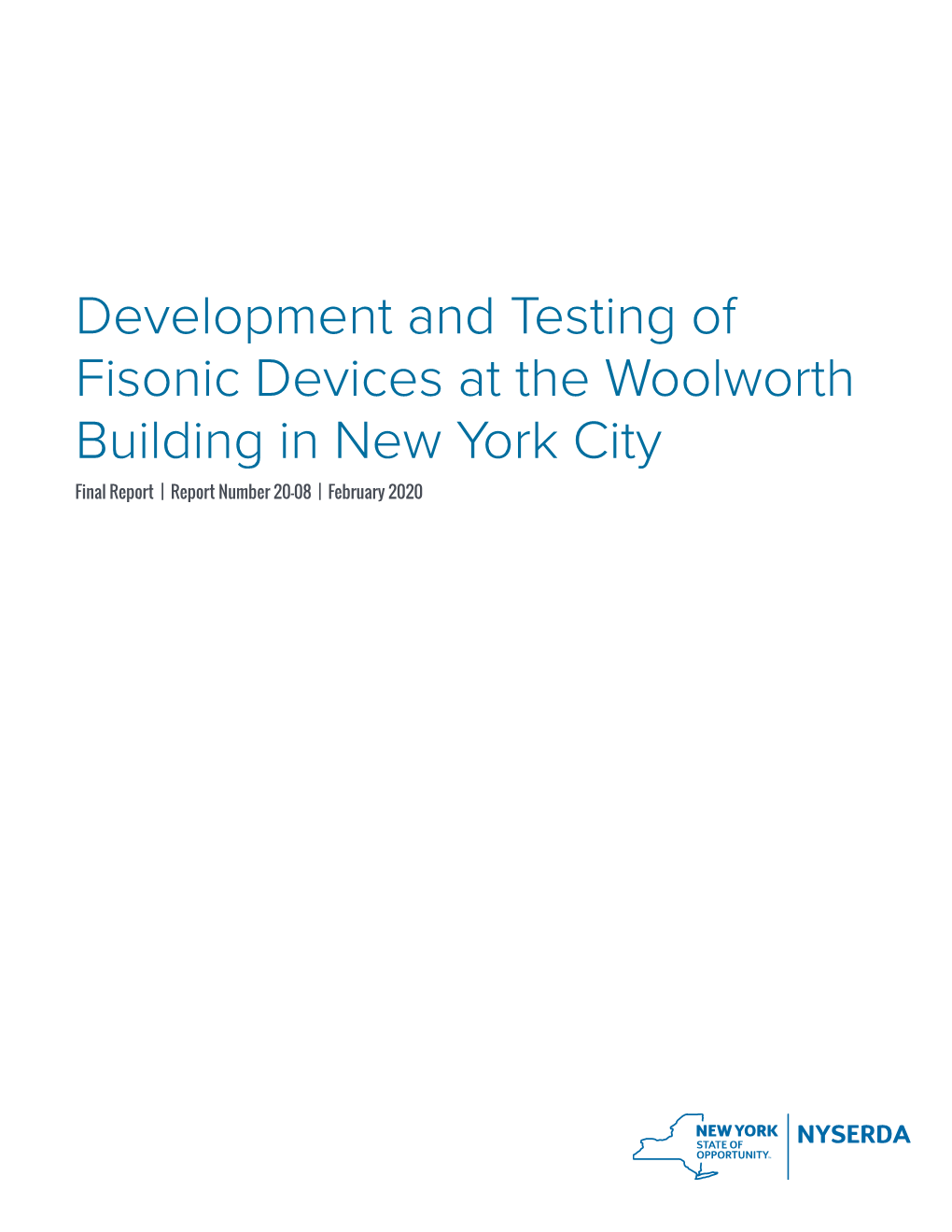 Development and Testing of Fisonic Devices at the Woolworth Building in New York City