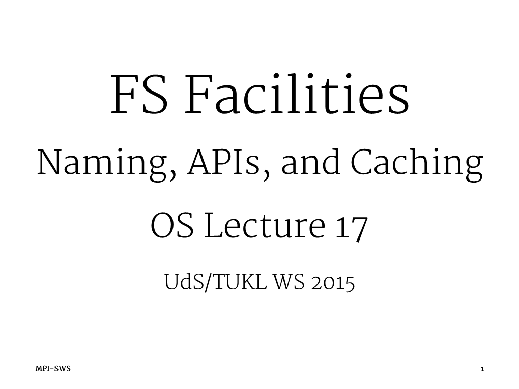 Naming, Apis, and Caching OS Lecture 17