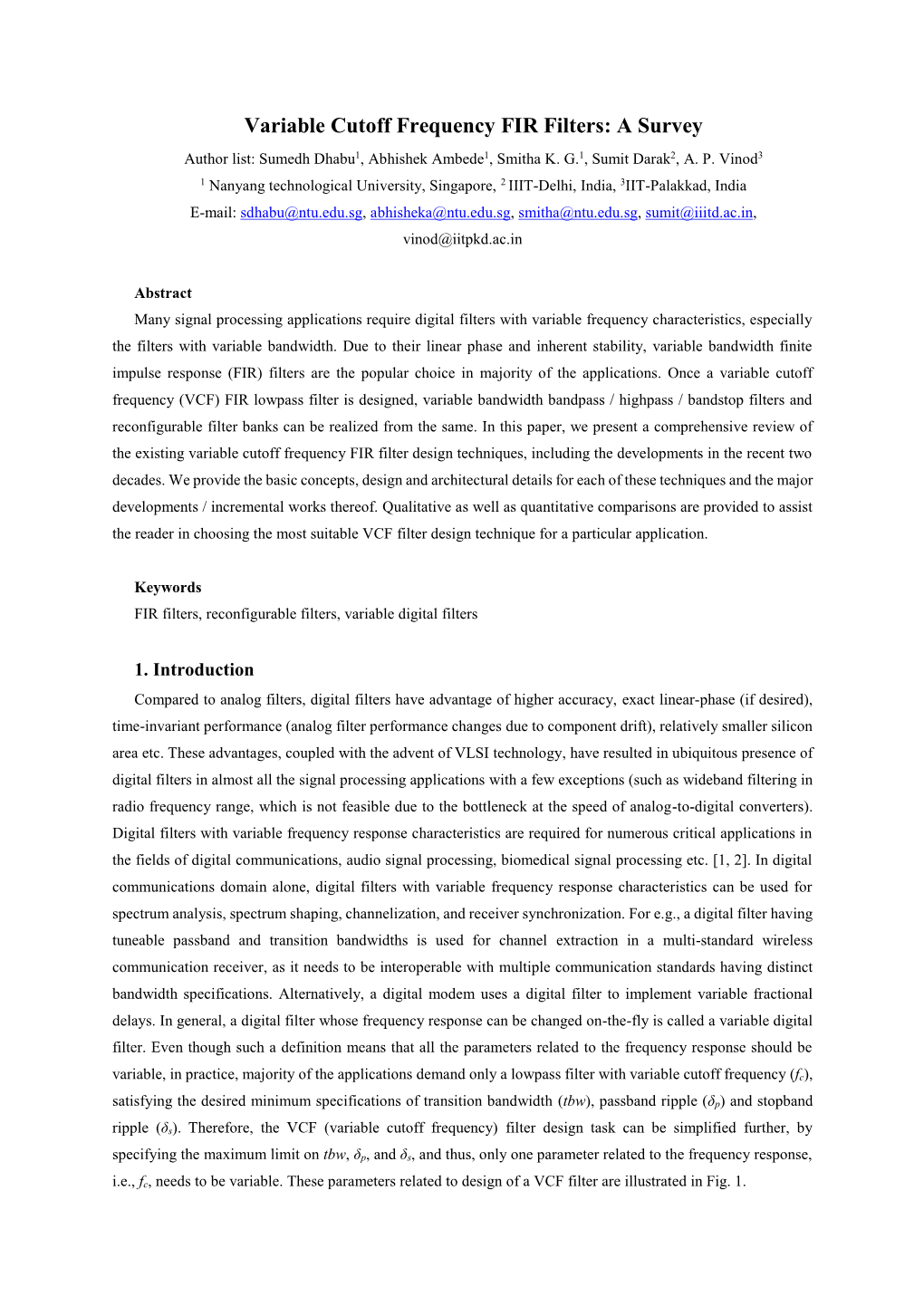 Variable Cutoff Frequency FIR Filters: a Survey Author List: Sumedh Dhabu1, Abhishek Ambede1, Smitha K