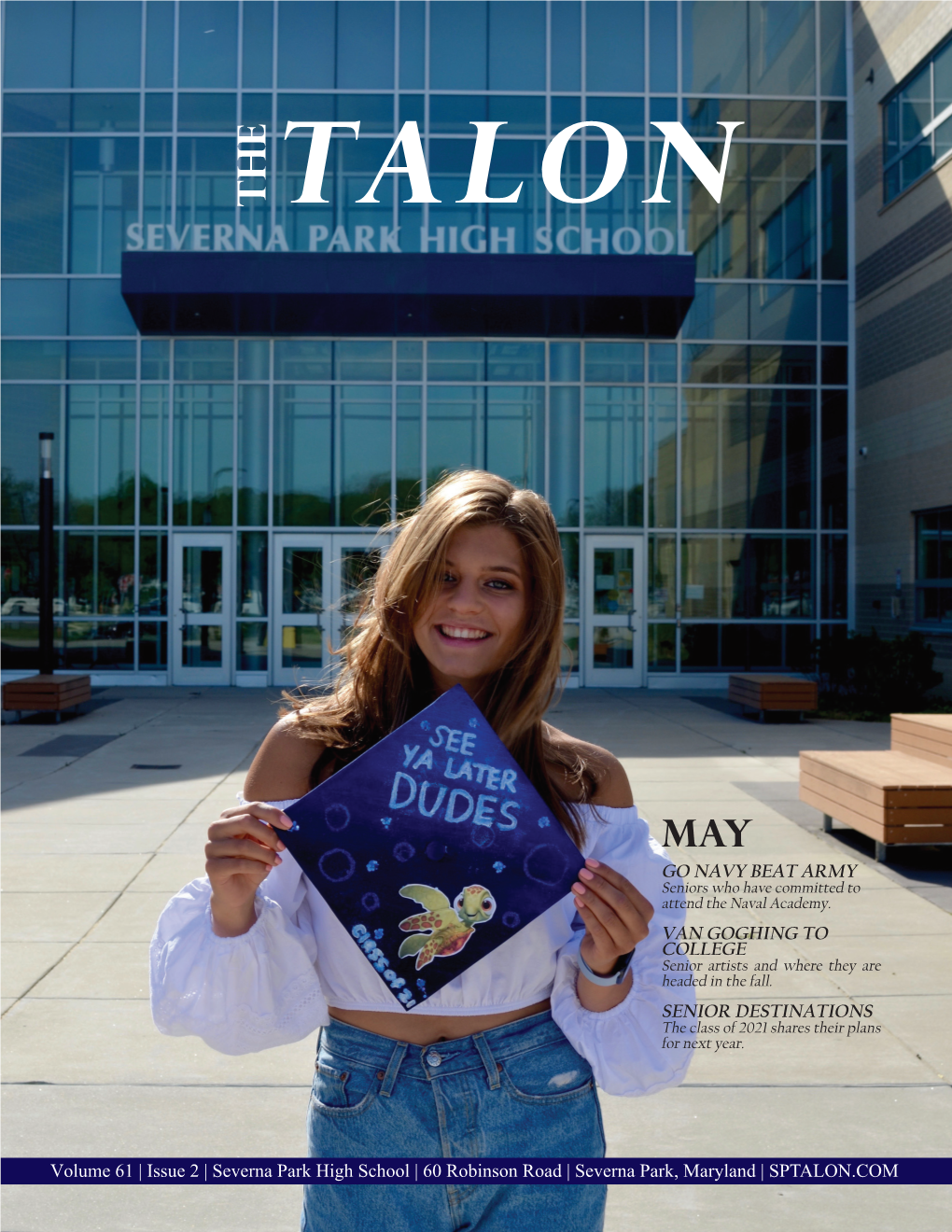 Volume 61 | Issue 2 | Severna Park High School | 60 Robinson Road | Severna Park, Maryland | SPTALON.COM STAFF