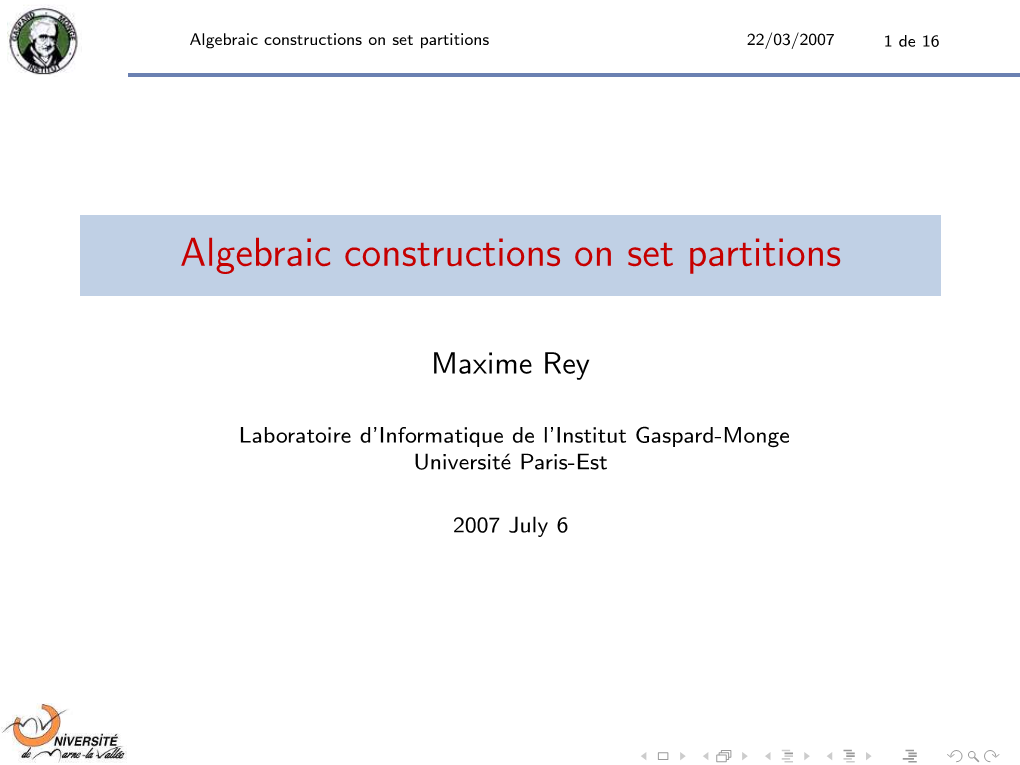 Algebraic Constructions on Set Partitions 22/03/2007 1 De 16