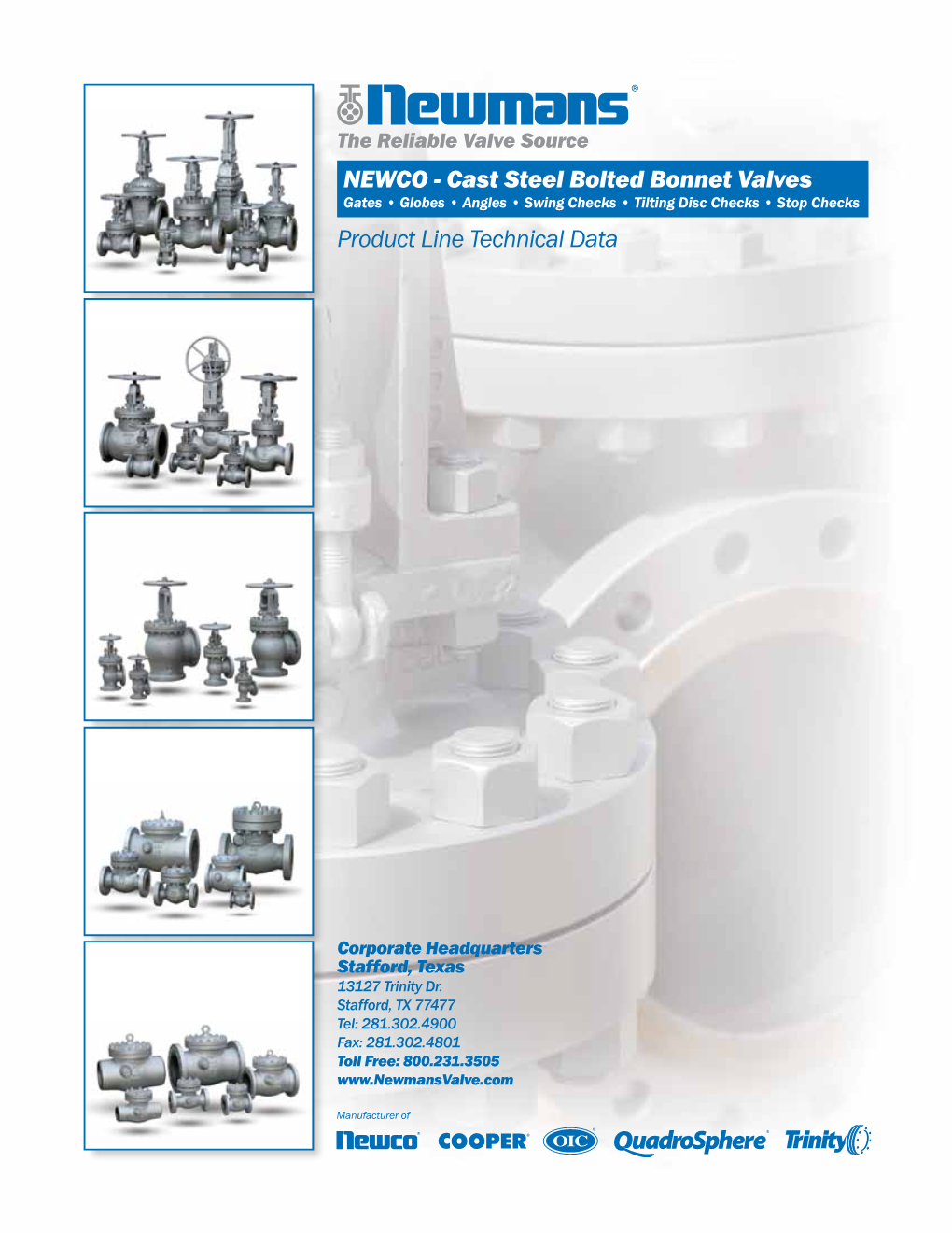 NEWCO - Cast Steel Bolted Bonnet Valves Gates • Globes • Angles • Swing Checks • Tilting Disc Checks • Stop Checks Product Line Technical Data