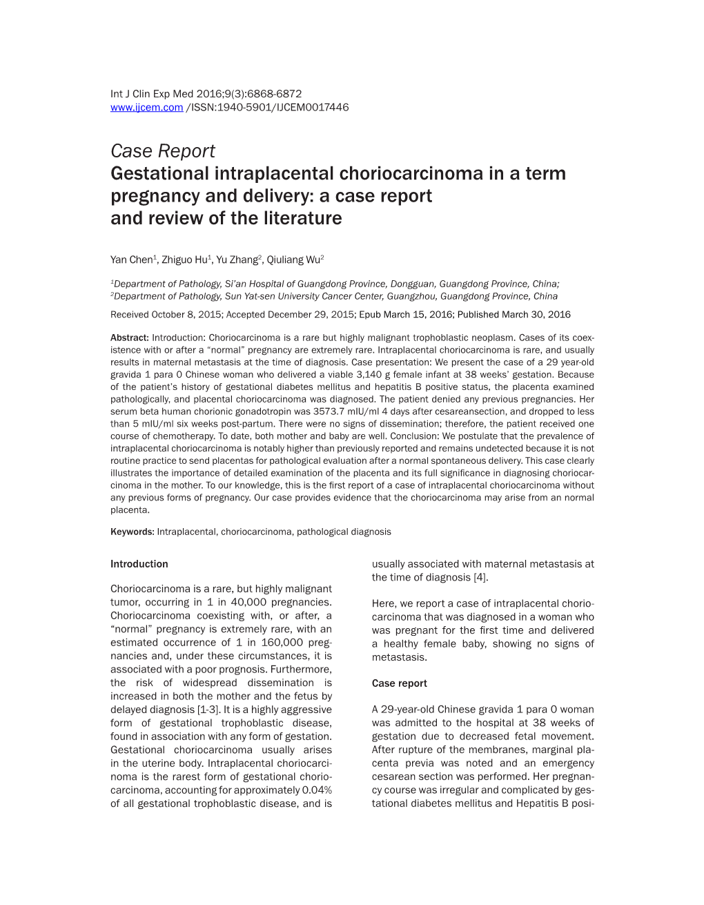Case Report Gestational Intraplacental Choriocarcinoma in a Term Pregnancy and Delivery: a Case Report and Review of the Literature