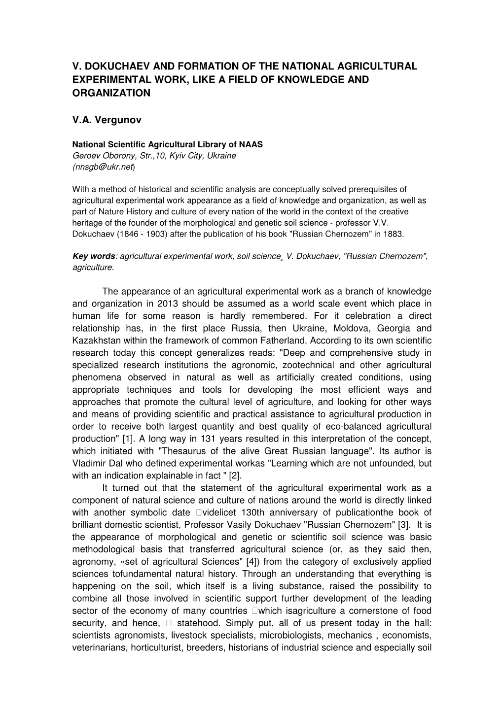 V. Dokuchaev and Formation of the National Agricultural Experimental Work, Like a Field of Knowledge and Organization