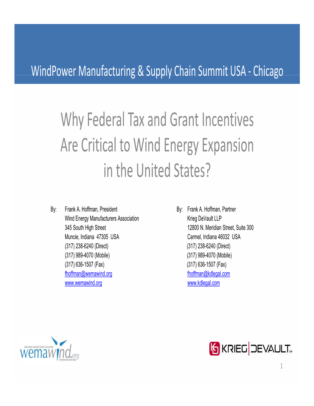 Why Federal Tax and Grant Incentives Y Are Critical to Wind Energy