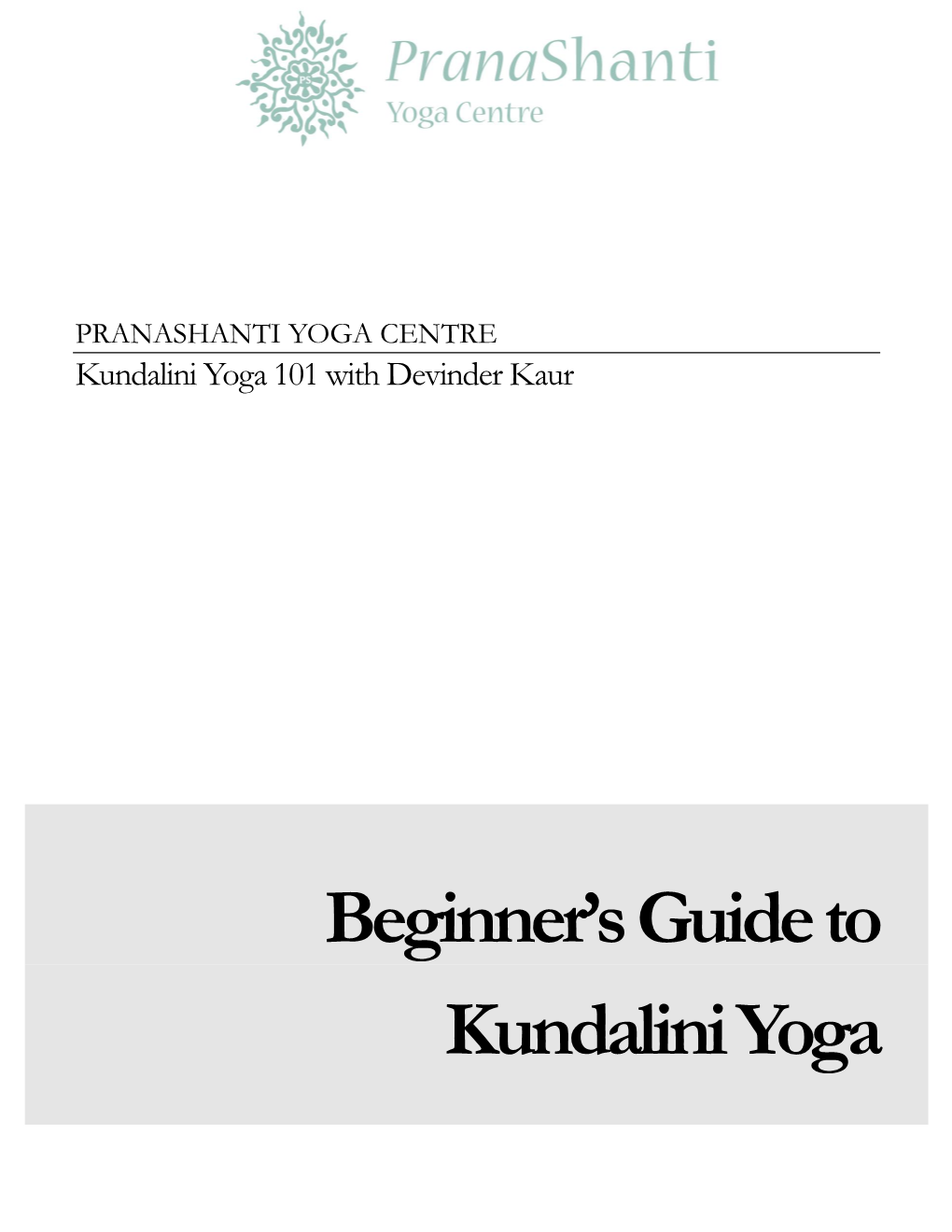 Beginner's Guide to Kundalini Yoga