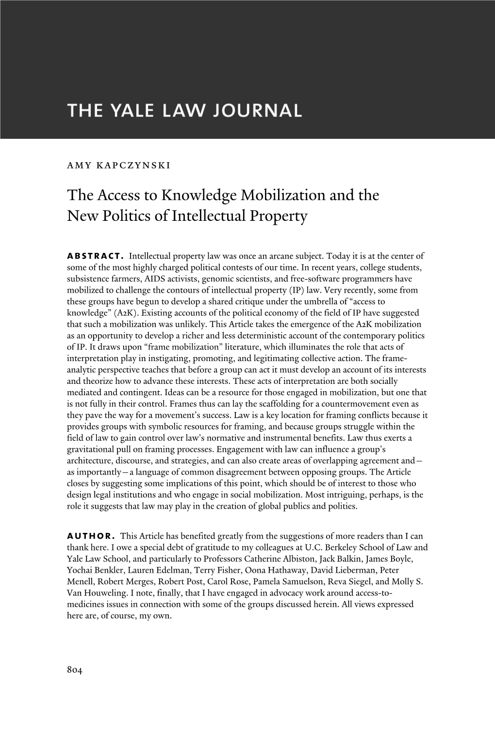 The Access to Knowledge Mobilization and the New Politics of Intellectual Property Abstract