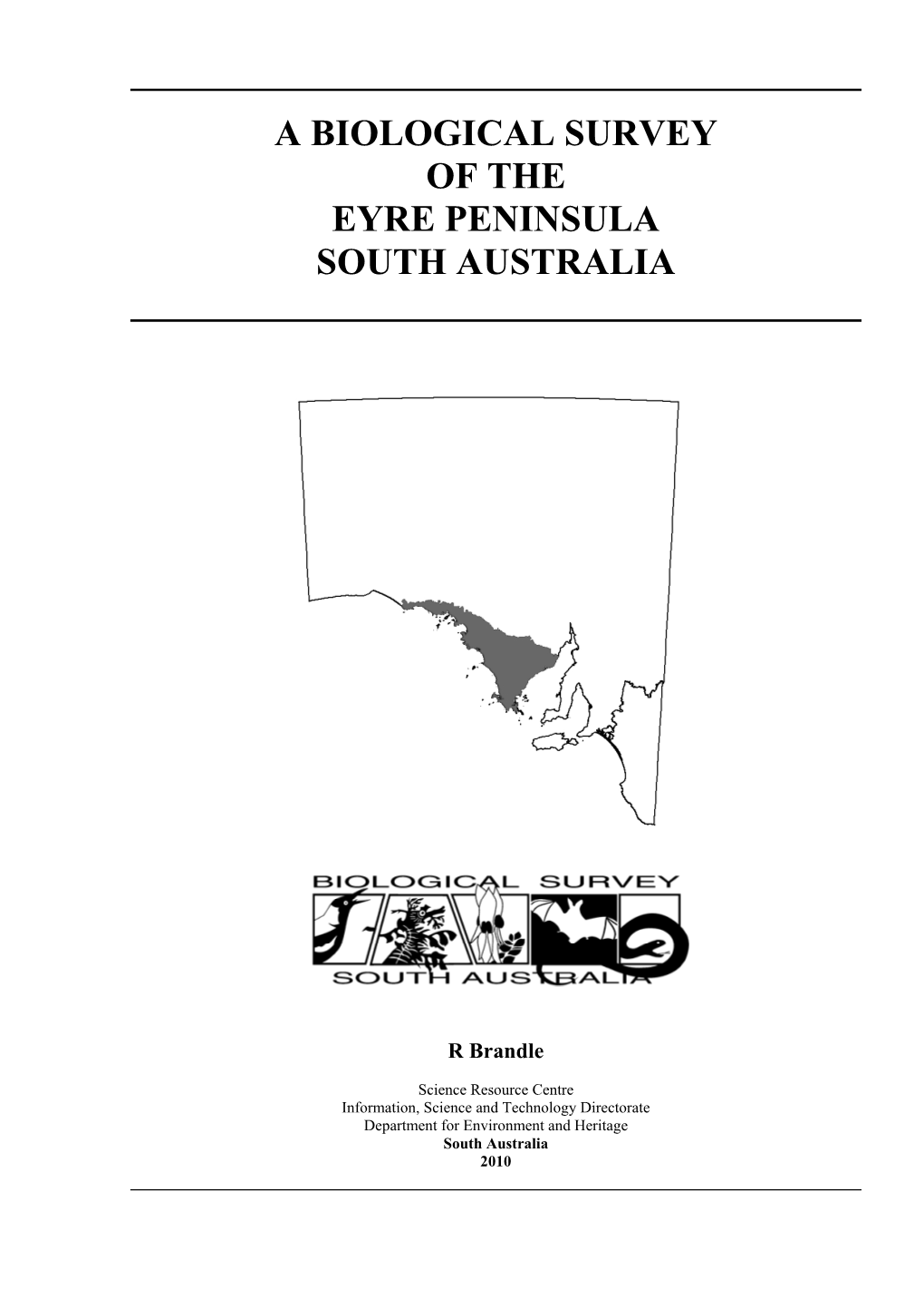 A Biological Survey of the Eyre Peninsula South Australia