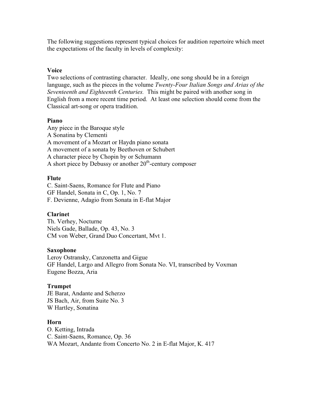 The Following Suggestions Represent Typical Choices for Audition Repertoire Which Meet the Expectations of the Faculty in Levels of Complexity