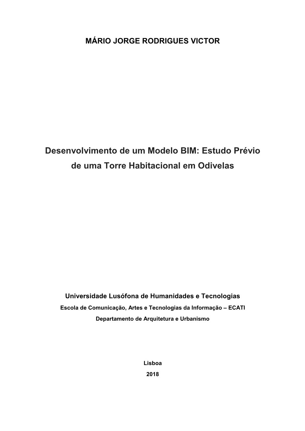 Desenvolvimento De Um Modelo BIM: Estudo Prévio De Uma Torre Habitacional Em Odivelas