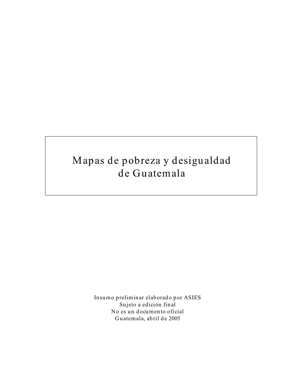 Mapas De Pobreza Y Desigualdad De Guatemala