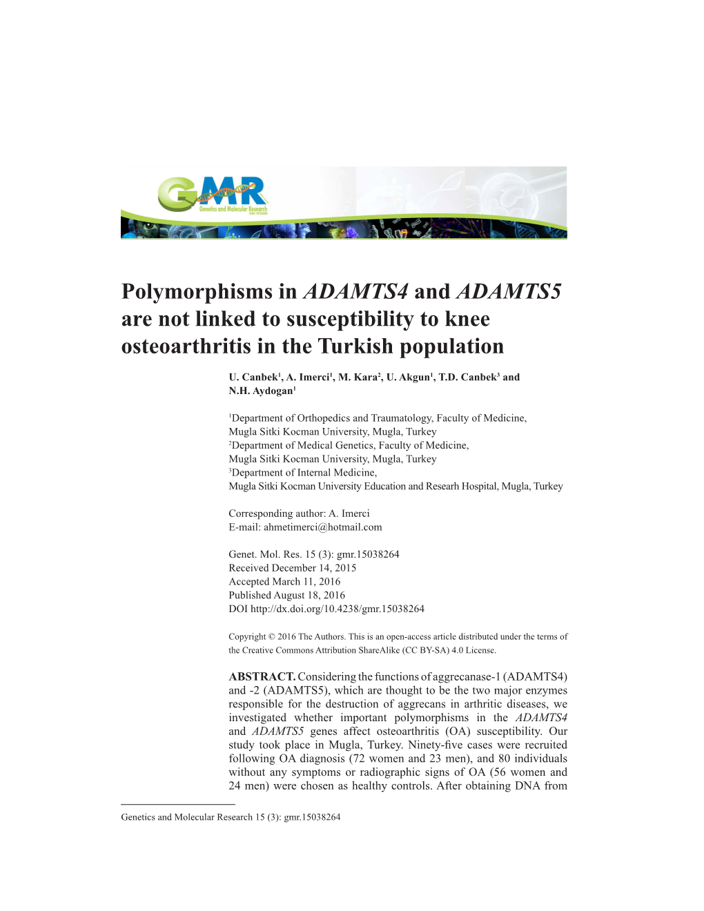 Polymorphisms in ADAMTS4 and ADAMTS5 Are Not Linked to Susceptibility to Knee Osteoarthritis in the Turkish Population