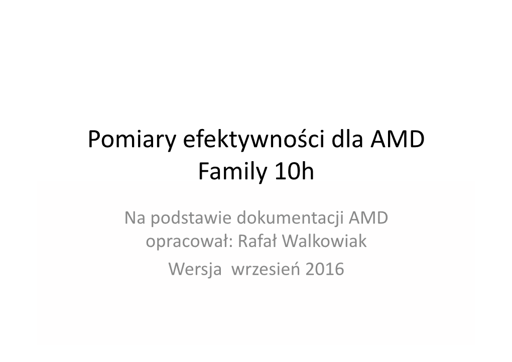 Pomiary Efektywności Dla AMD Family 10H