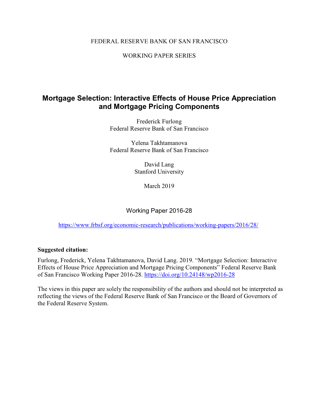 Mortgage Selection: Interactive Effects of House Price Appreciation and Mortgage Pricing Components