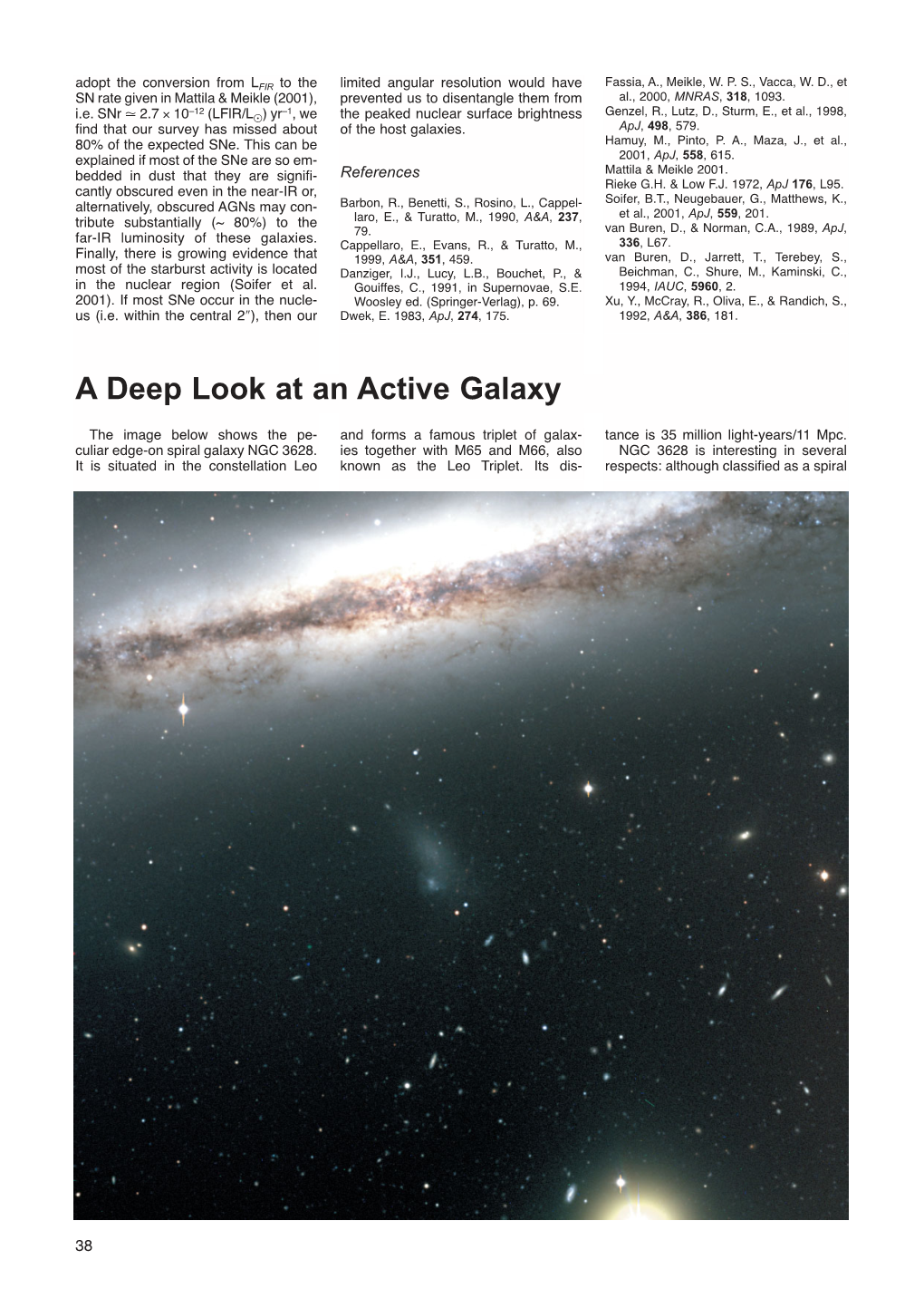 A Deep Look at an Active Galaxy