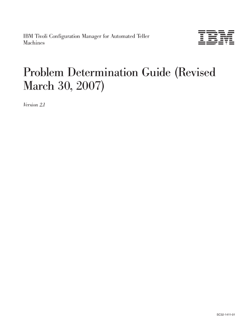 IBM Tivoli Configuration Manager for Automated Teller Machines Problem Determination Guide