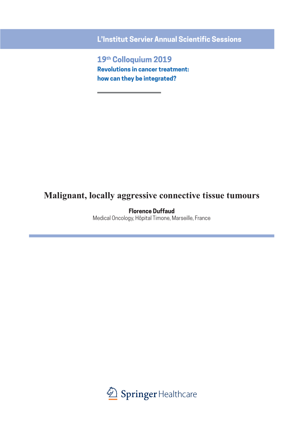 Malignant, Locally Aggressive Connective Tissue Tumours