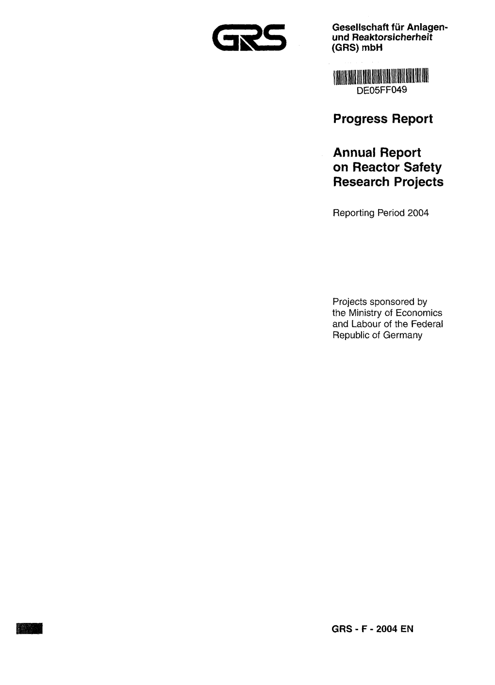 Progress Report Annual Report on Reactor Safety Research Projects