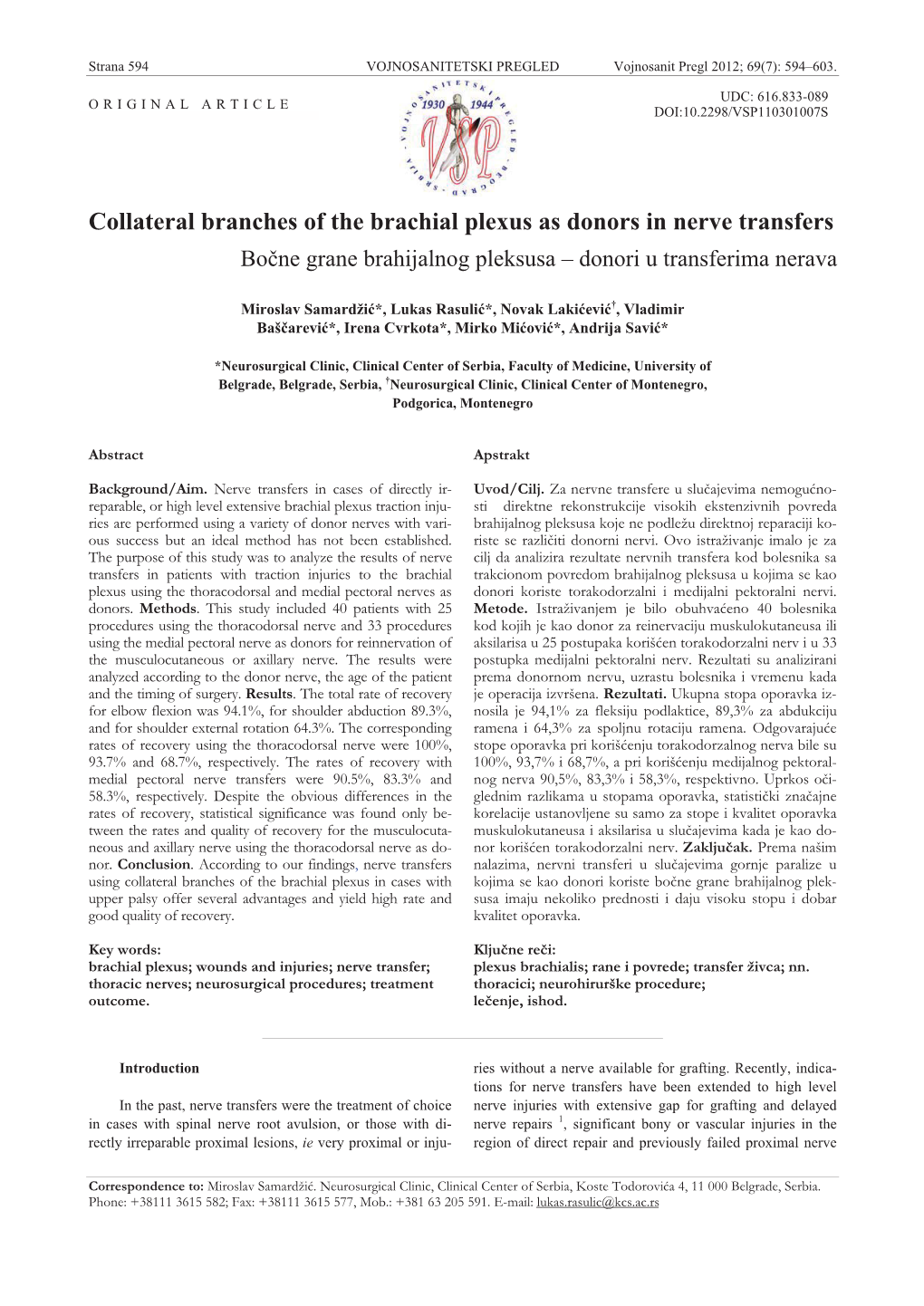 Collateral Branches of the Brachial Plexus As Donors in Nerve Transfers Boþne Grane Brahijalnog Pleksusa – Donori U Transferima Nerava