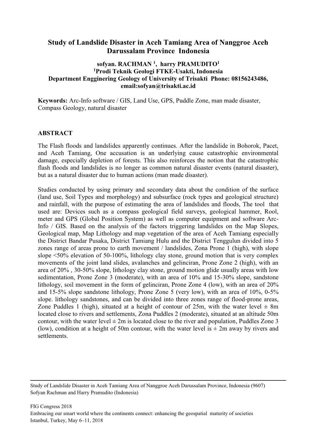 Study of Landslide Disaster in Aceh Tamiang Area of Nanggroe Aceh Darussalam Province Indonesia Sofyan