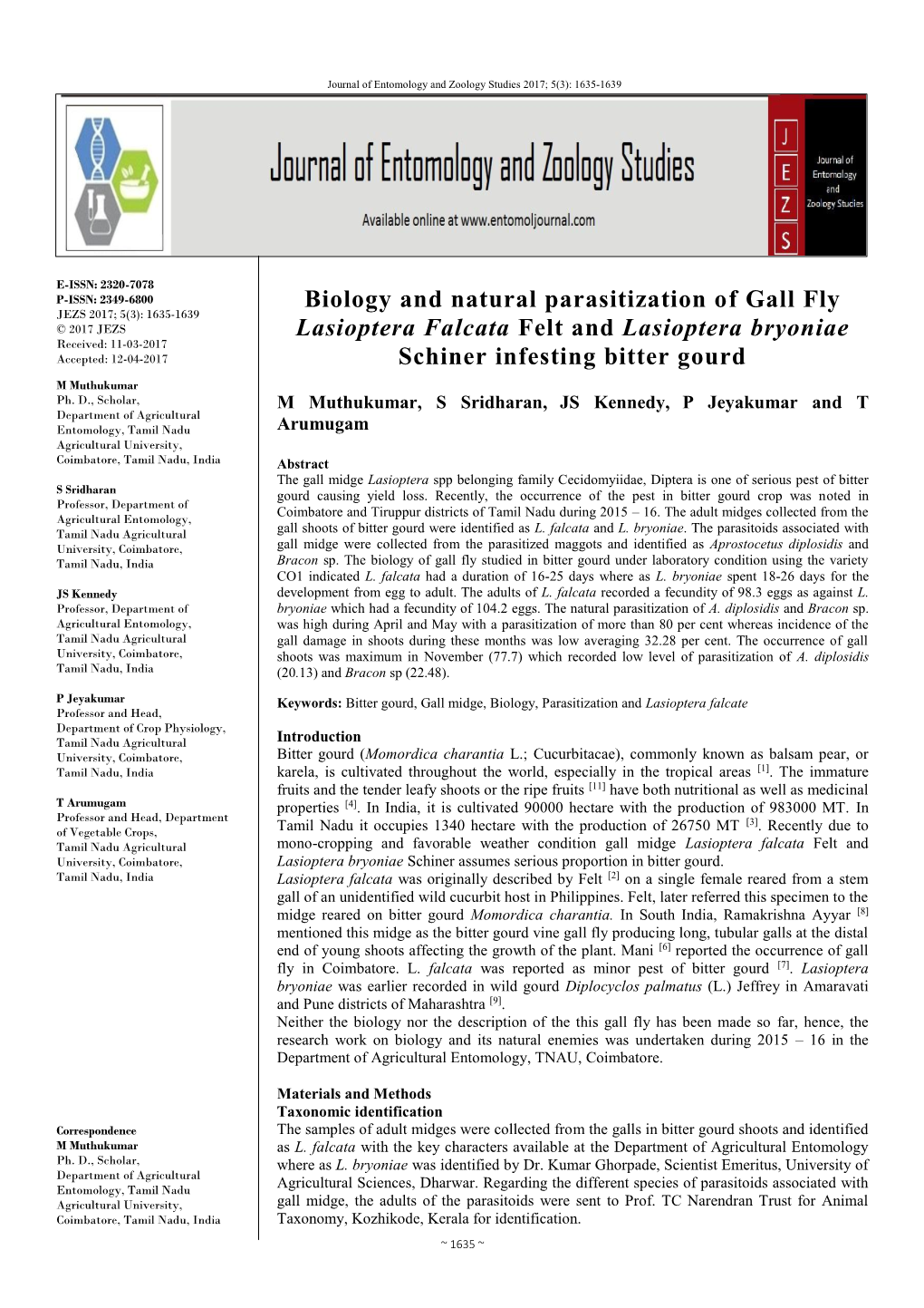 Biology and Natural Parasitization of Gall Fly Lasioptera Falcata Felt And