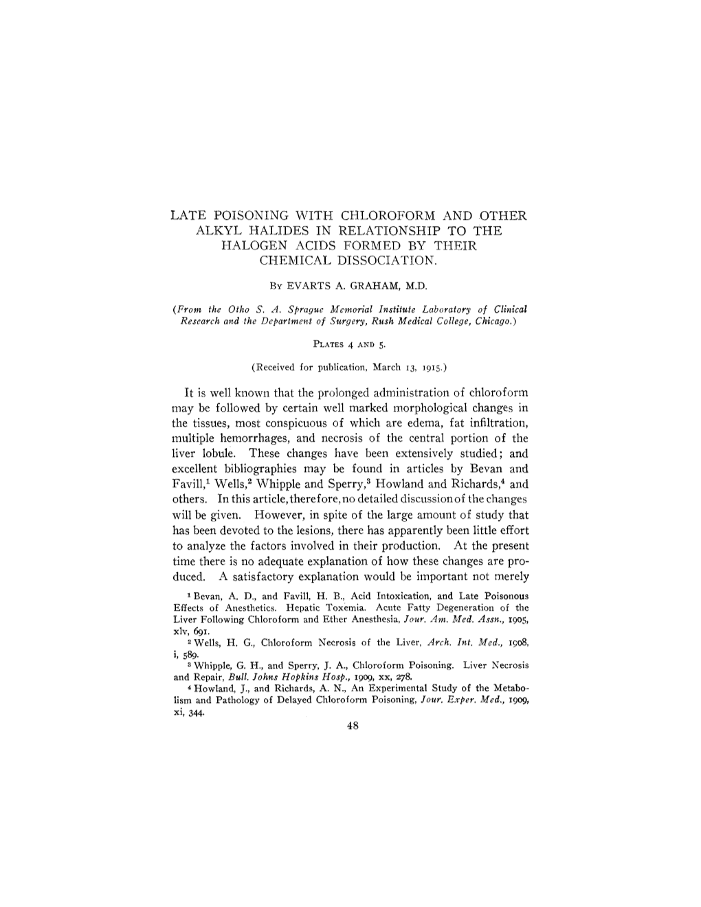 Late Poisoning with Chloroform and Other Alkyl Halides in Relationship to the Halogen Acids Formed by Their Chemical Dissociation