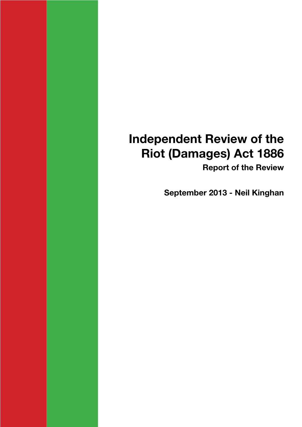 Independent Review of the Riot (Damages) Act 1886 Report of the Review