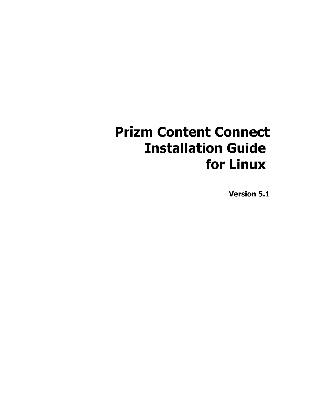 Prizm Content Connect Installation Guide for Linux