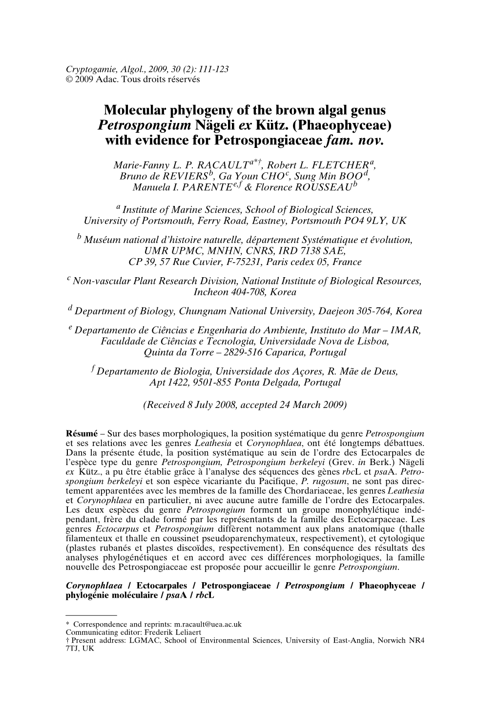 Molecular Phylogeny of the Brown Algal Genus Petrospongium Nägeli Ex Kütz.(Phaeophyceae) with Evidence for Petrospongiaceae Fam