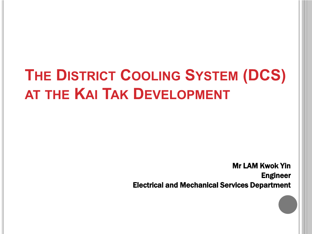 The District Cooling System (Dcs) at the Kai Tak Development