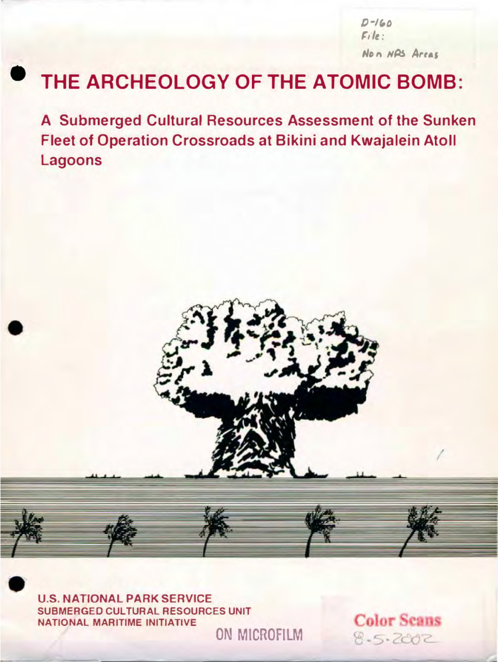 The Archeology of the Atomic Bomb