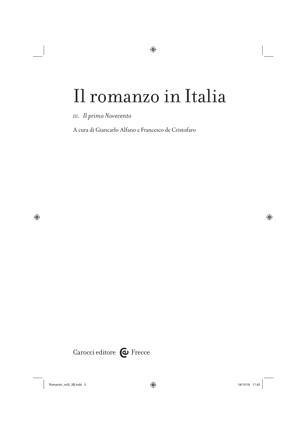 Il Romanzo in Italia