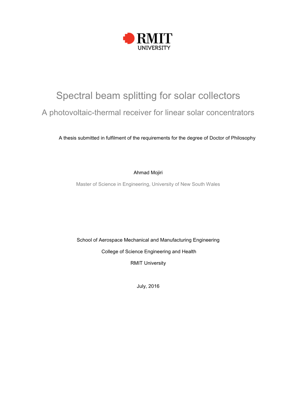 Spectral Beam Splitting for Solar Collectors a Photovoltaic-Thermal Receiver for Linear Solar Concentrators