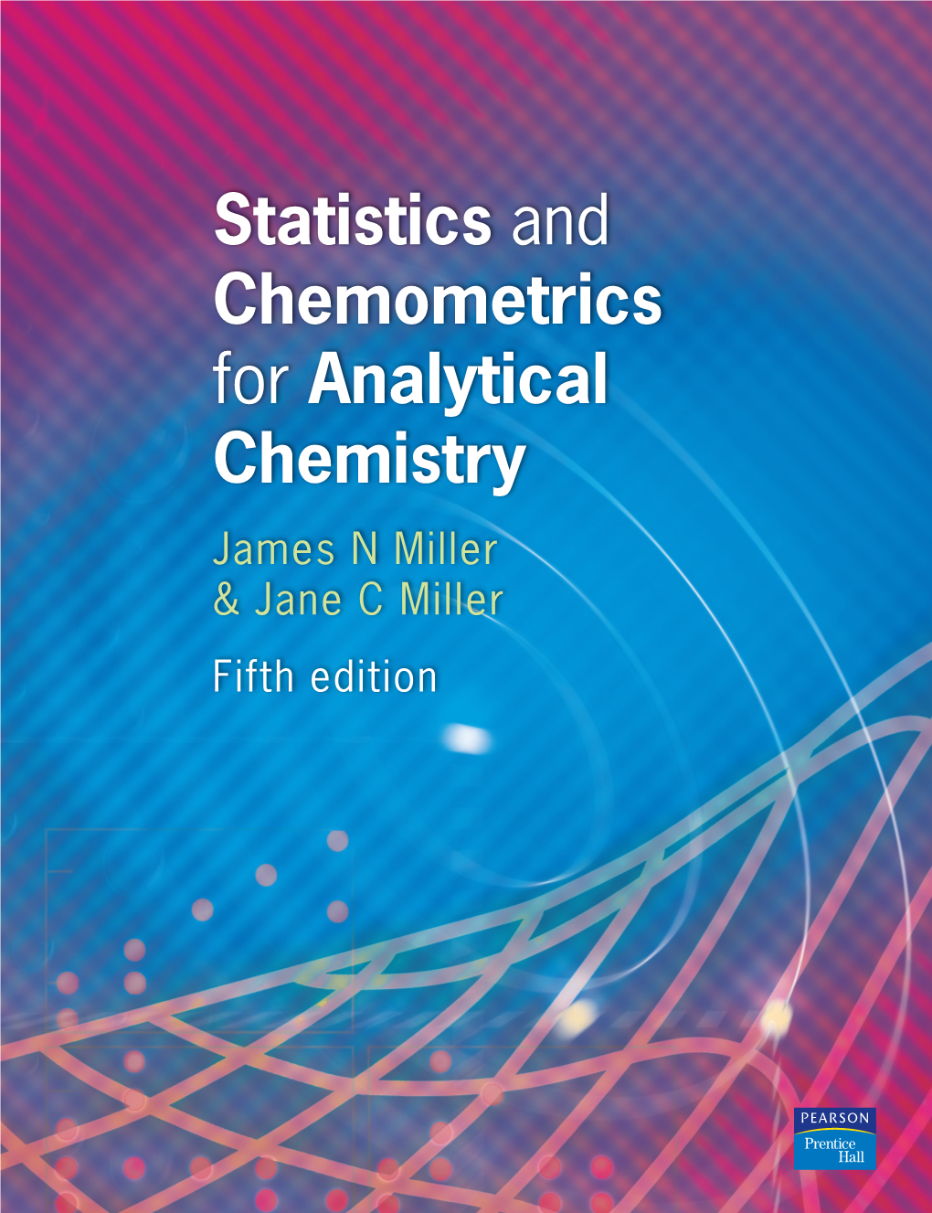 Statistics and Chemometrics for Analytical Chemistry