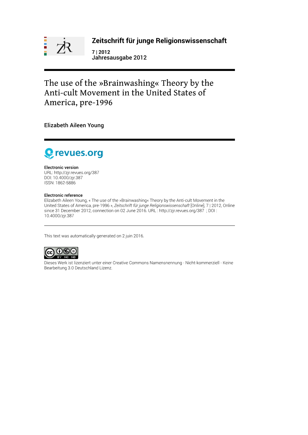 The Use of The» Brainwashing «Theory by the Anti-Cult Movement In