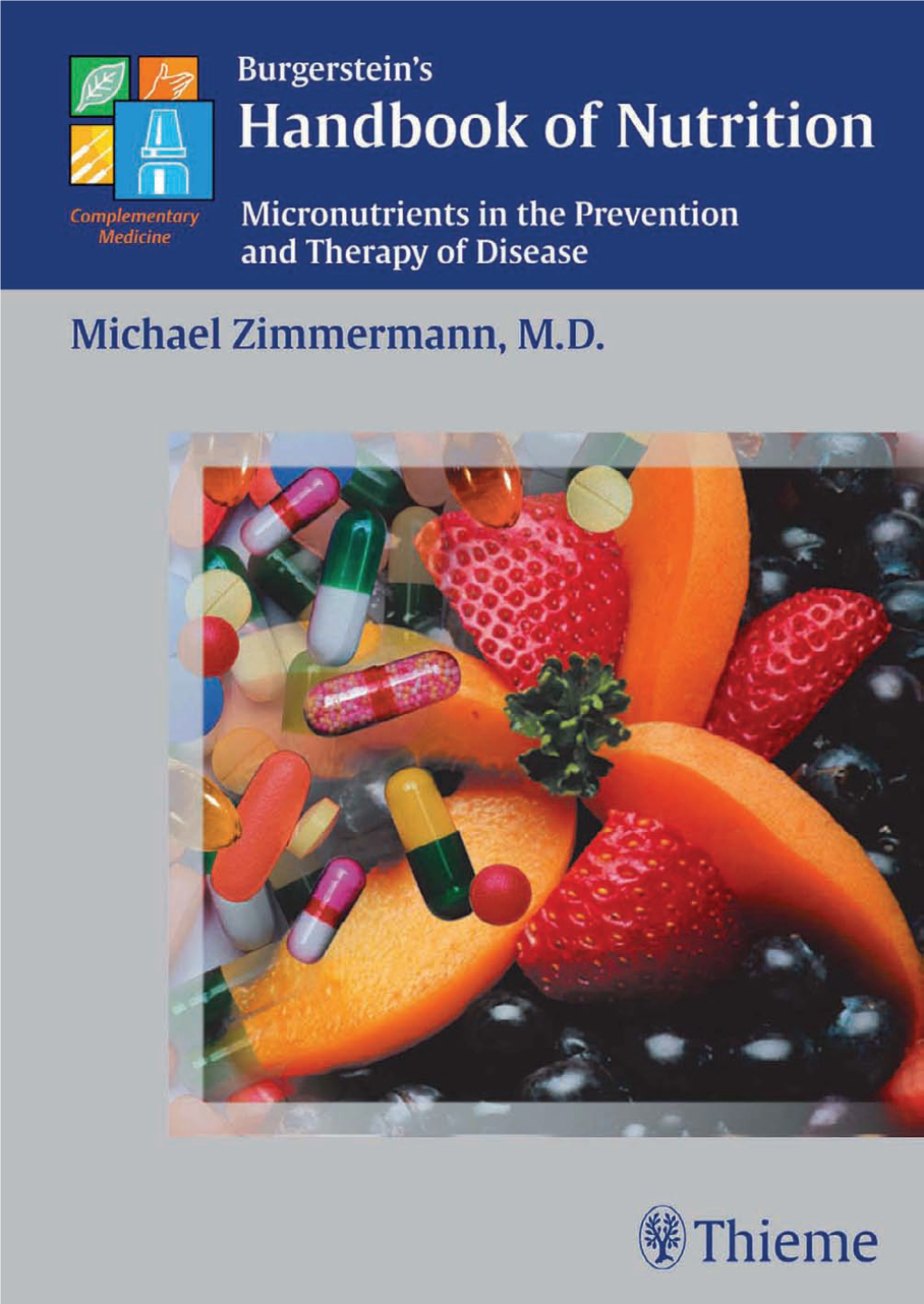 Burgerstein's Handbook of Nutrition : Micronutrients in the Prevention and Therapy of Disease